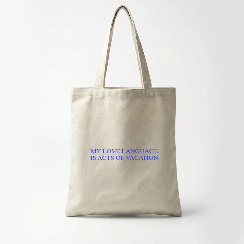 My Love Language Is Acts Of Vacation Tote Bag