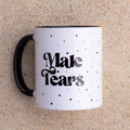 Male Tears Mug