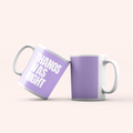 Thanos Was Right Mug