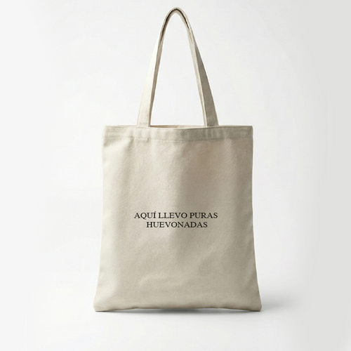 Aquí Llevo Puras Huevonadas Tote Bag