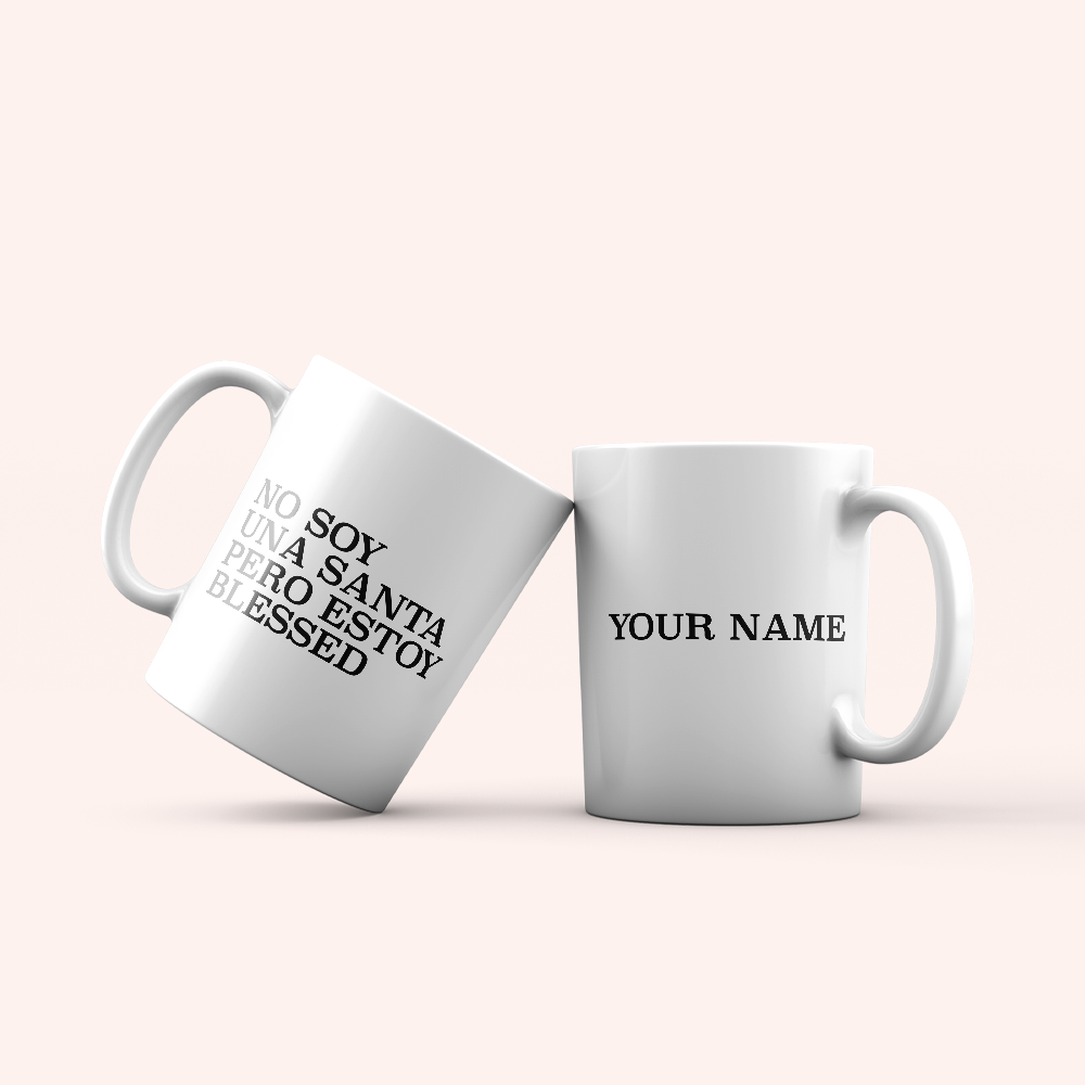 No soy una Santa pero stoy Blessed Mug - Personalized Mug